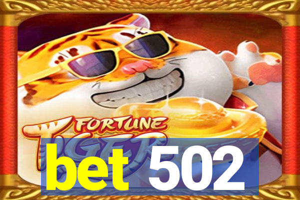 bet 502